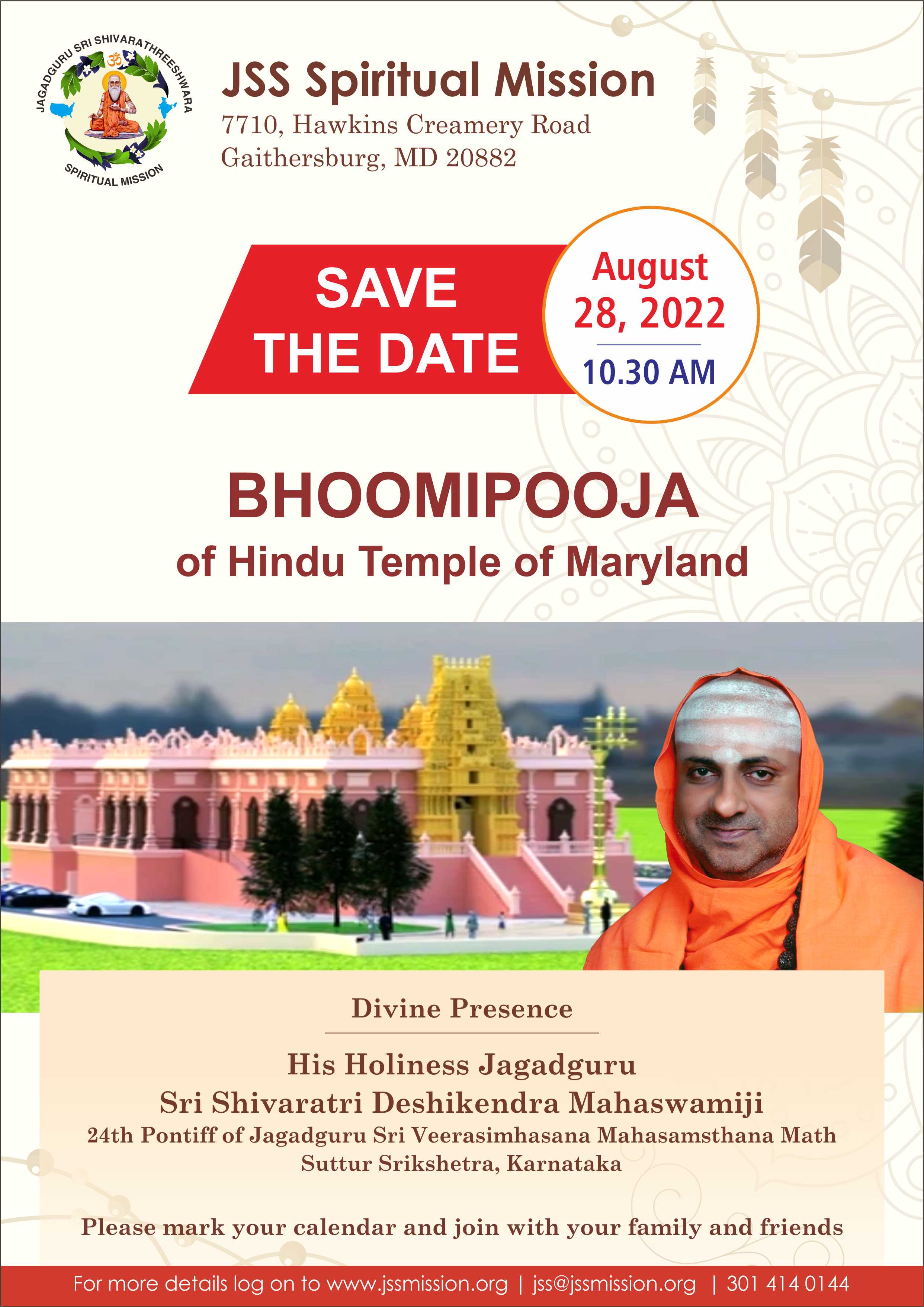 Program: Bhoomi Pooja of Temple of Maryland in the divine presence of HH Jagadguru Sri Shivarathri Deshikendra Mahaswamiji Date: August 28, 2022, Sunday Place: JSS Spiritual Mission, Maryland, USA